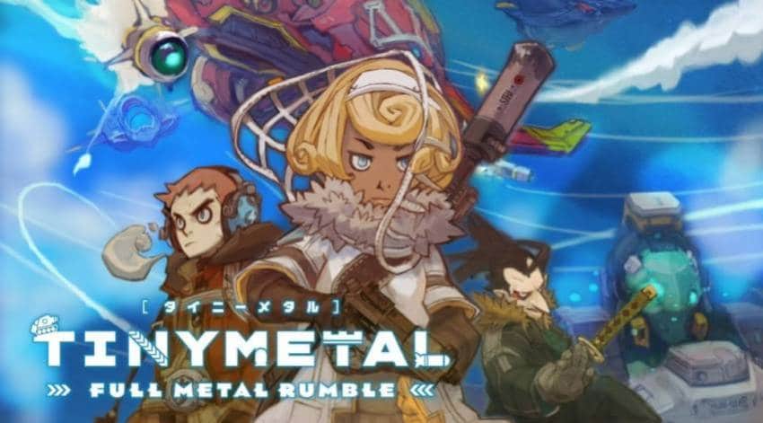 Tiny Metal Full Metal Rumble Reports To Switch This Spring Ly1a9 Ipaci 1038x576