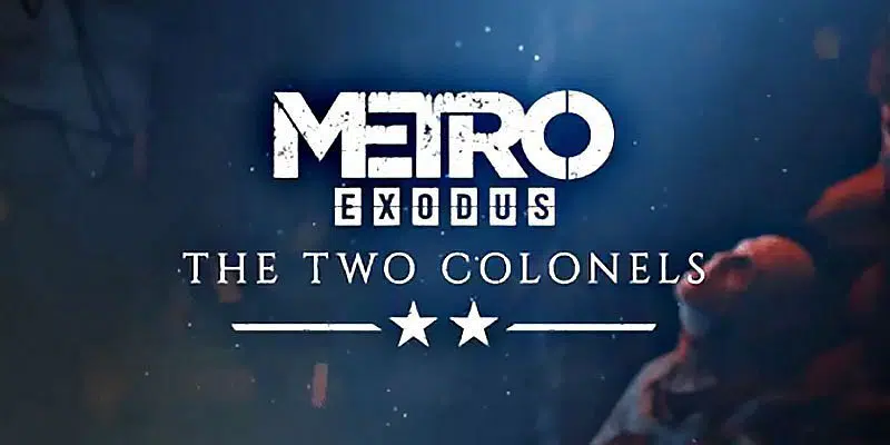 Pierwszy dodatek do Metro Exodus już dostępny 1 Metro Exodus The Two Colonels