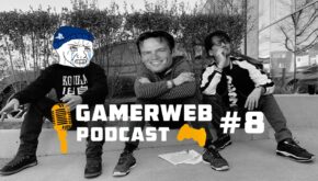 Gamerweb Podcast Gamerweb Podcast #8