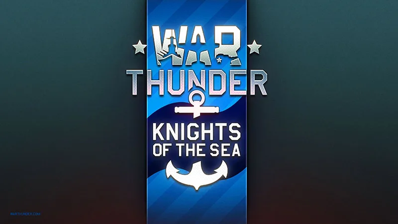 WarThunder Knights of the Sea