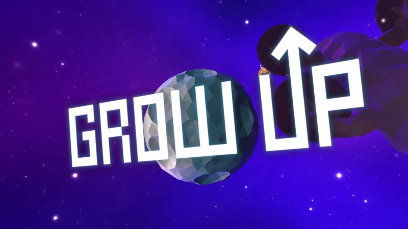 grow up