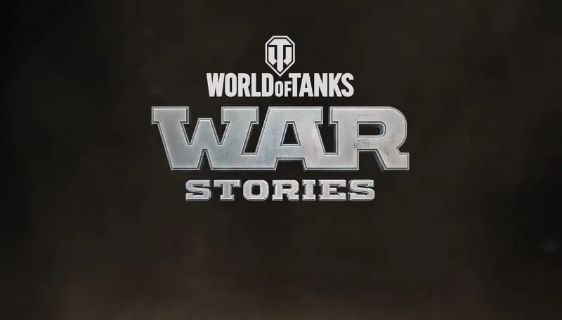 World Of Tanks War Stories